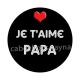 je t'aime papa