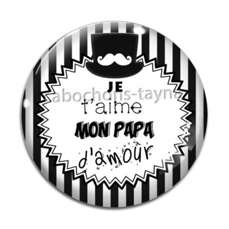 Cabochon Verre - je t'aime mon papa d'amour