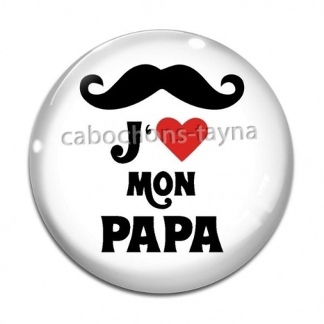 Cabochon Verre - je t'aime mon papa