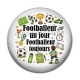 Cabochon Résine - footballeur un jour footballeur toujours