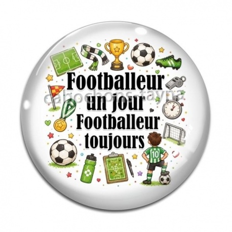 Cabochon Verre - footballeur un jour footballeur toujours