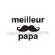 meilleur papa