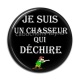 Cabochon Résine - je suis un chasseur qui déchire