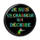 Cabochon Résine - je suis un chasseur qui déchire