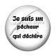 Cabochon Résine - je suis un pêcheur qui déchire
