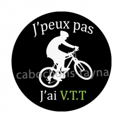 j'peux pas j'ai VTT