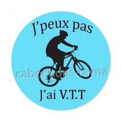 j'peux pas j'ai VTT