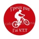 j'peux pas j'ai VTT