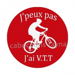 j'peux pas j'ai VTT