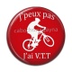 Cabochon Résine - j'peux pas j'ai VTT
