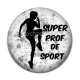 Cabochon Résine - super prof de sport