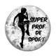 Cabochon Verre - super prof de sport