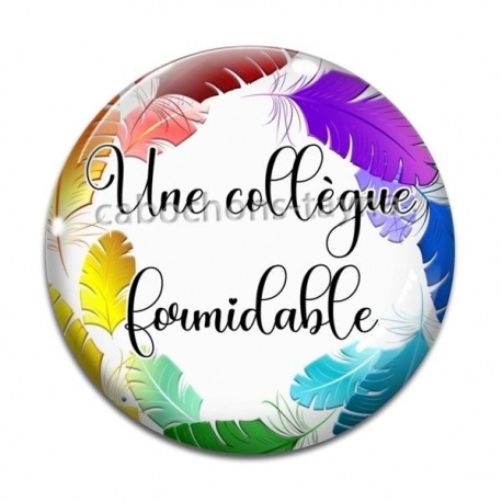 Cabochon Verre - une collègue formidable