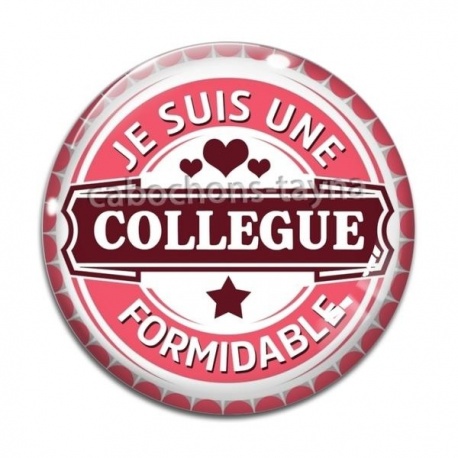 Cabochon Verre - je suis une collègue formidable