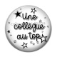 Cabochon Résine - une collègue au top