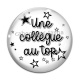 Cabochon Verre - une collègue au top