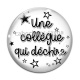 Cabochon Verre - une collègue qui déchire