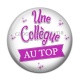 Cabochon Résine - une collègue au top