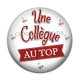 Cabochon Résine - une collègue au top