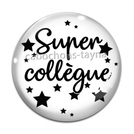 Cabochon Verre - super collègue