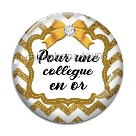 Cabochon Verre - pour une collègue en or