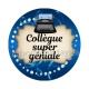 collègue super géniale
