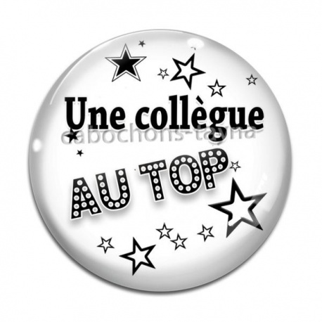 Cabochon Verre - une collègue au top