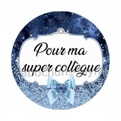 pour ma super collègue