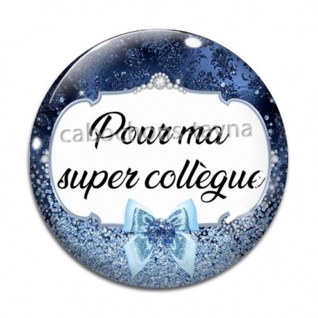 Cabochon Verre - pour ma super collègue
