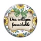 Cabochon Verre - une collègue formidable