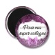 Magnet's - pour ma super collègue