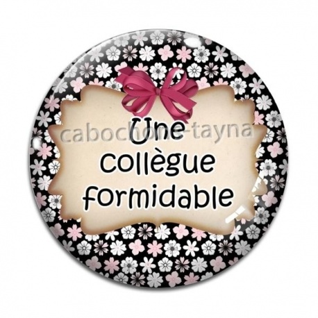 Cabochon Verre - une collègue formidable