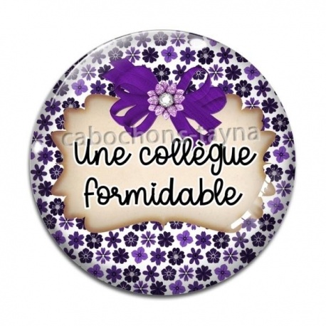 Cabochon Verre - une collègue formidable