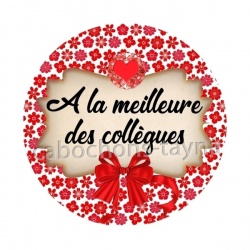 a la meilleure dse collègues
