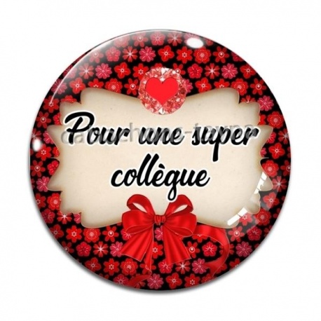 Cabochon Verre - pour une super collègue
