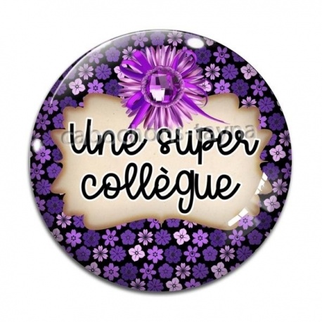 Cabochon Verre - une super collègue