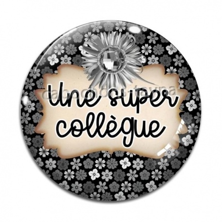 Cabochon Verre - une super collègue