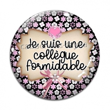 Cabochon Verre - je suis une collègue formidable