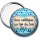 Miroir de poche - une collègue au top du top