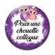 Cabochon Verre - pour une chouette collègue