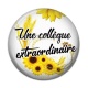 Cabochon Résine - une collègue extraordinaire