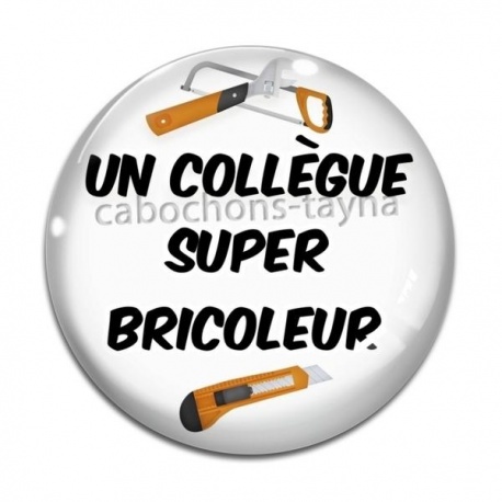 Cabochon Verre - un collègue super bricoleur