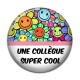 Cabochon Résine - une collègue super cool