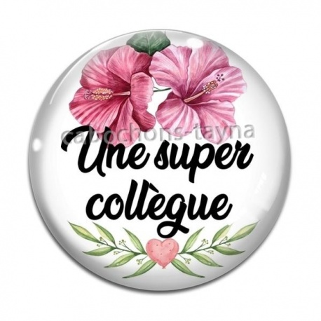 Cabochon Verre - une super collègue