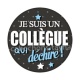 je suis un collègue qui déchire
