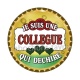 je suis une collègue qui déchire