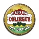 Cabochon Résine - je suis une collègue qui déchire