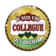 Cabochon Verre - je suis une collègue qui déchire