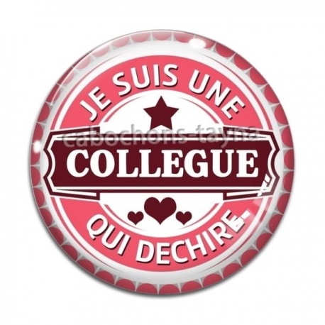 Cabochon Verre - je suis une collègue qui déchire