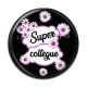 Cabochon Résine - super collègue
